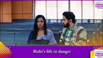 Bhagya Lakshmi_ Rishi's life in danger
