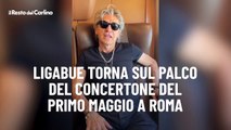 Ligabue torna sul palco del concertone del Primo Maggio a Roma