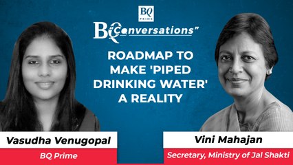 Roadmap To Make 'Piped Drinking Water' A Reality | BQ Prime