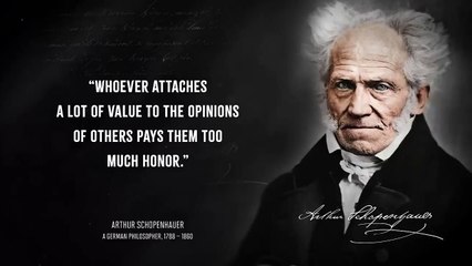 Arthur Schopenhauer's Quotes you should know Before you Get Old-