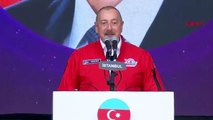 Azerbaycan Cumhurbaşkanı İlham Aliyev: Türkiye dünya çapında söz sahibi oldu