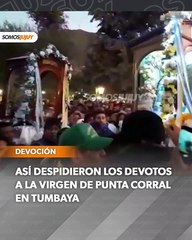 Así despidieron los devotos a la Virgen de Punta Corral en Tumbaya