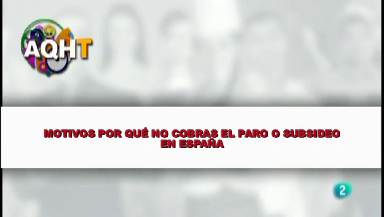 MOTIVOS POR QUÉ NO COBRAS EL PARO O SUBSIDEO EN ESPAÑA