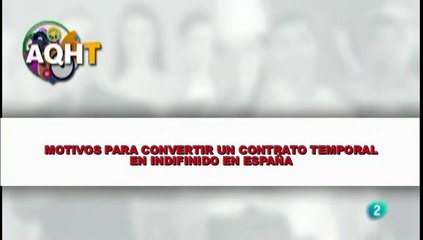 MOTIVOS PARA CONVERTIR UN CONTRATO TEMPORAL EN INDIFINIDO EN ESPAÑA