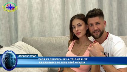 Paga et Giuseppa de la télé-réalité  la naissance de leur bébé Giorgia