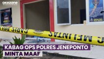 Kabag Ops Polres Jeneponto Minta Maaf usai Sebut 100 Oknum TNI Serang Mapolres