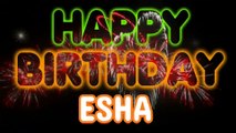 ESHA Happy Birthday Song – Happy Birthday ESHA - Happy Birthday Song - ESHA birthday song