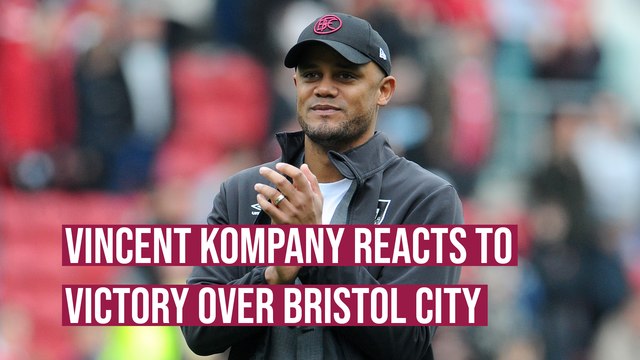 Burnley boss Vincent Kompany reacts to victory over Bristol City