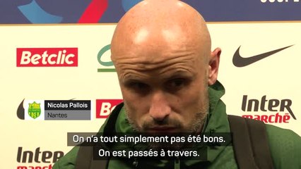 Finale - Pallois : "On n'a pas joué le match"