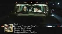 Funky - Lo que traigo es flow