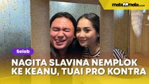 Detik-Detik Nagita Slavina Nemplok ke Keanu Agl, Tuai Pro Kontra: Coba Raffi Senderan