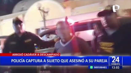 Huaral: Capturan a sujeto que asesinó a su pareja