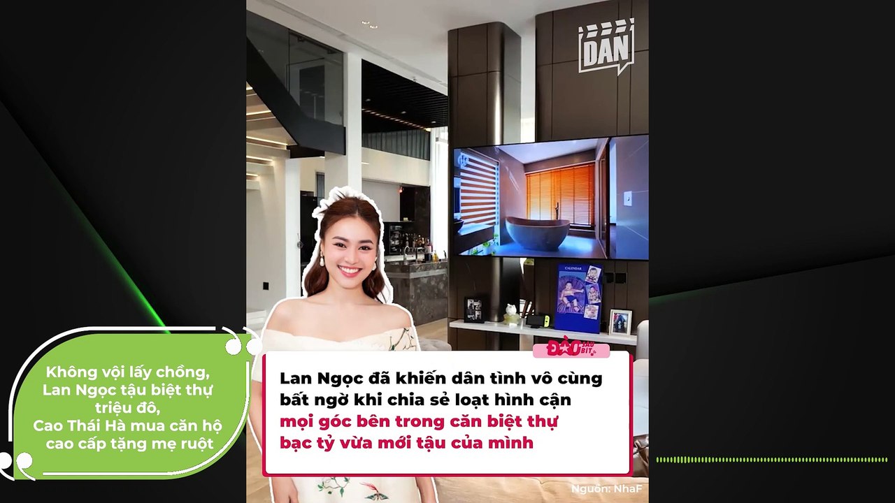 Không vội lấy chồng, Lan Ngọc tậu biệt thự triệu đô, Cao Thái Hà mua căn hộ cao cấp tặng mẹ ruột | Điện Ảnh Net