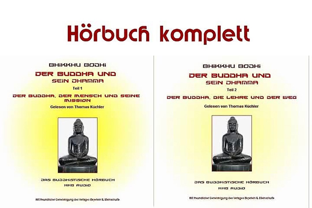 Der buddha und sein dhamma ( hörbuch komplett ) - bikkhu bodhi