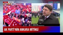 AK Parti'nin Ankara mitingi: AK Parti Grup Başkanvekili Yılmaz Tunç Haber Global'de