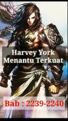 Bab 2239-2240 #Harvey York Menantu Terkuat