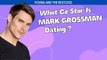 Young and the Restless:  What Co Star is Mark Grossman Dating?