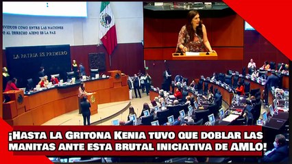 ¡VEAN! ¡Hasta la Gritona Kenia tuvo que doblar las manitas ante esta brutal iniciativa de AMLO!