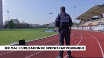 1er-Mai : L'utilisation de drones pendant les manifestations fait polémique