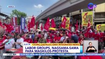 Labor groups, nagkilos-protesta ngayong labor day | BT