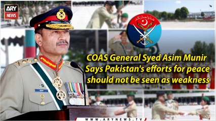 Pakistan's efforts for peace should not be seen as weakness