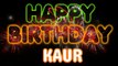KAUR Happy Birthday Song – Happy Birthday KAUR - Happy Birthday Song - KAUR birthday song