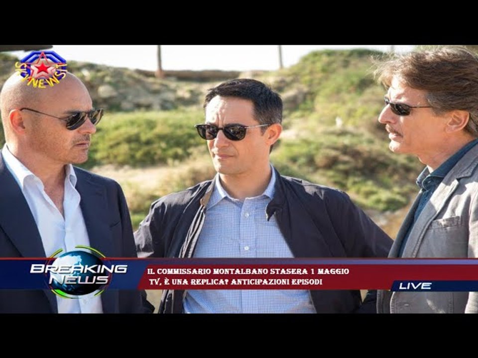 Il Commissario Montalbano stasera 1 maggio  tv, è una replica? Anticipazioni episodi