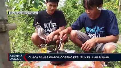 Cuaca Panas, Warga Goreng Telur dan Kerupuk di Luar Rumah