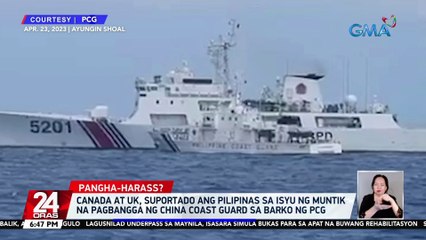 Canada at UK, suportado ang Pilipinas sa isyu ng muntik na pagbangga ng China Coast Guard sa barko ng PCG | 24 Oras
