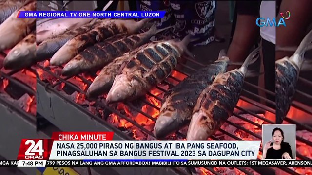 Nasa 25,000 piraso ng bangus at iba pang seafood, pinagsaluhan sa Bangus Festival 2023 sa Dagupan City | 24 Oras