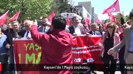 Kayseri'de 1 Mayıs coşkusu