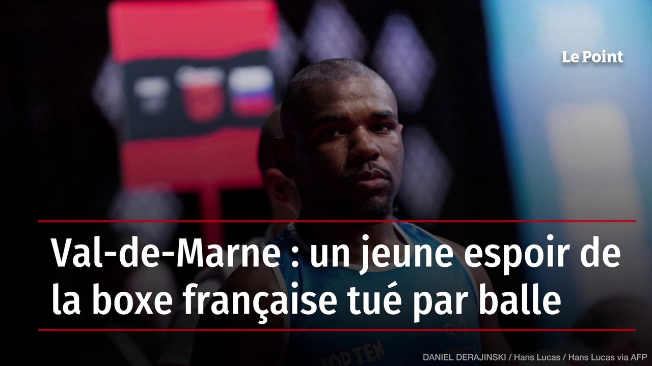 Val-de-Marne : un jeune espoir de la boxe française tué par balle