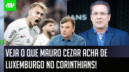 "É ÓBVIO, gente! FALA-SE de Luxemburgo no Corinthians hoje porque..." Mauro Cezar MANDA A REAL!