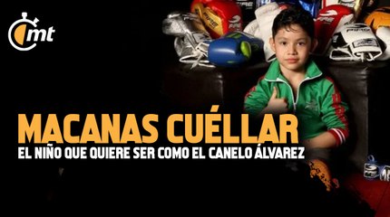 Macanas Cuéllar, el niño que quiere ser como el Canelo Álvarez