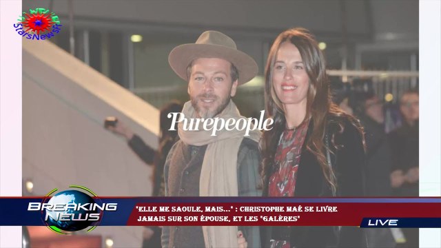 Elle me saoule, mais... : Christophe Maé se livre jamais sur son épouse, et les galères