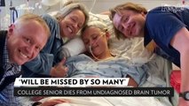 College Senior Dies From Brain Tumor After Suffering from Brain Hemorrhage on Spring Break Trip