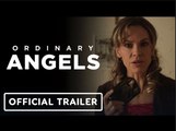 Ordinary Angels | Official Trailer - Hilary Swank, Alan Ritchson