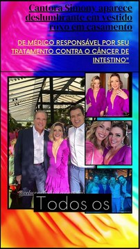 Cantora Simony aparece deslumbrante em vestido roxo em casamento de médico responsável por seu tratamento contra o câncer de intestino