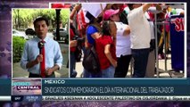 Sindicatos mexicanos ratificaron su lucha para alcanzar condiciones dignas de trabajo