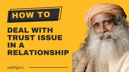 How To Deal With Trust Issues In A Relationship?