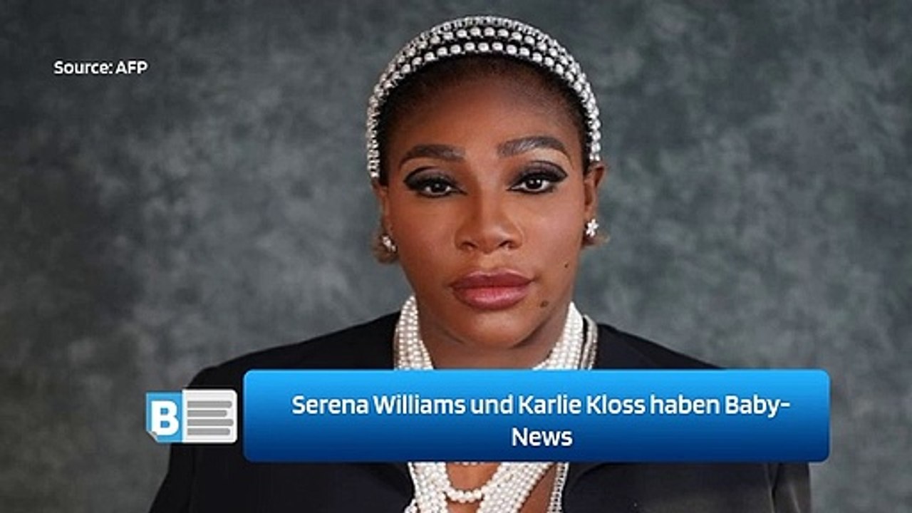 Serena Williams und Karlie Kloss haben Baby-News