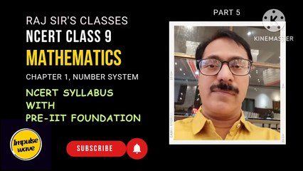 Number System 9 part 5 | NCERT MATHS chapter No 1 | Raj Sir