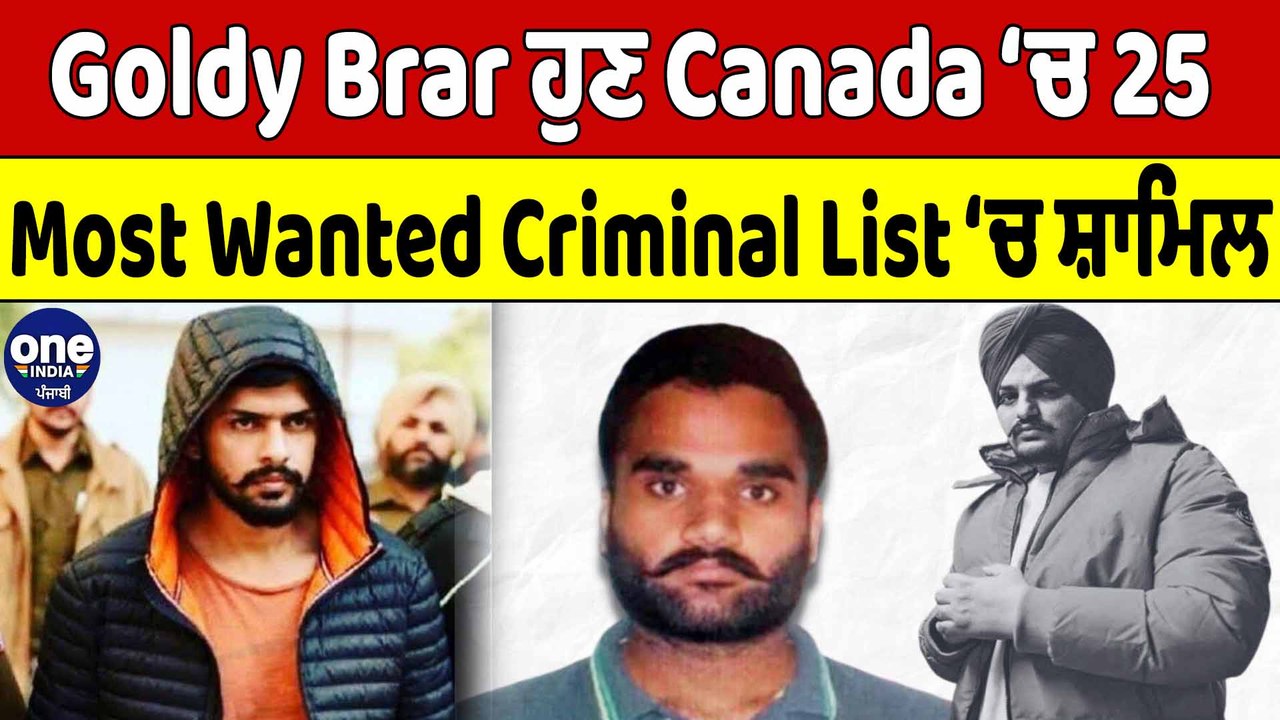 goldy-brar-canada-25-most-wanted-criminal-list-goldy
