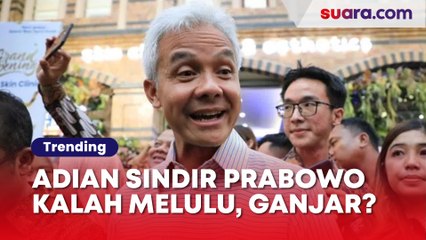 Adian Napitupulu Sindir Habis Prabowo Sebut Capres Kalah Melulu, Ganjar: Tak Ada Yang Mengejek