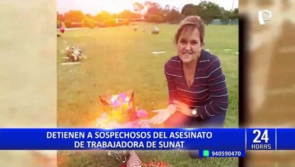 Detienen a sujetos que habrían secuestrado y asesinado a trabajadora de Sunat
