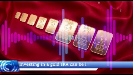 Why Investing in a gold IRA can be immensely beneficial