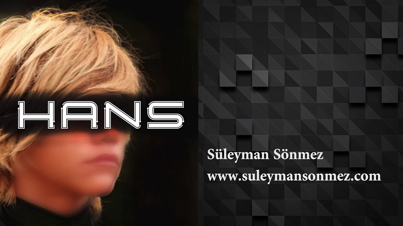 Hans - Bilim kurgu Hikaye - Suleyman Sonmez - Sesli Kitap