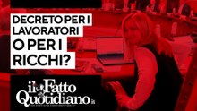 Decreto per i lavoratori o per i ricchi? Segui la diretta con Peter Gomez