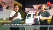 Taxistas continúan agresiones contra choferes de plataformas digitales en Quintana Roo