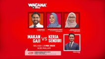 [WACANA SINAR] Makan gaji VS kerja sendiri